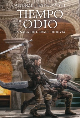 LA SAGA DE GERALT DE RIVIA # 04 - TIEMPO DE ODIO