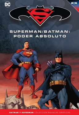 COLECC. NOV. GRAFICAS BATMAN Y SUPERMAN # 21 PODER ABSOLUTO