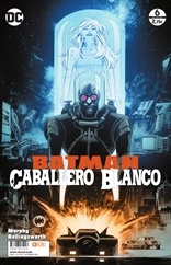 BATMAN: EL CABALLERO BLANCO # 06 (DE 8)