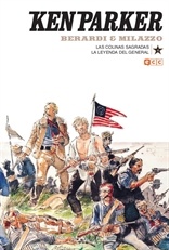 KEN PARKER # 16: LAS COLINAS SAGRADAS / LA LEYENDA DEL GENERAL