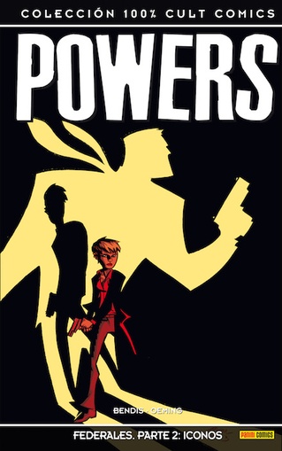 100 % CULTS COMICS POWERS # 16. FEDERALES PARTE 2: ICONOS