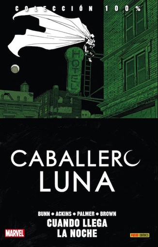 COLECC. 100% MARVEL CABALLERO LUNA # 03. CUANDO LLEGA LA NOCHE
