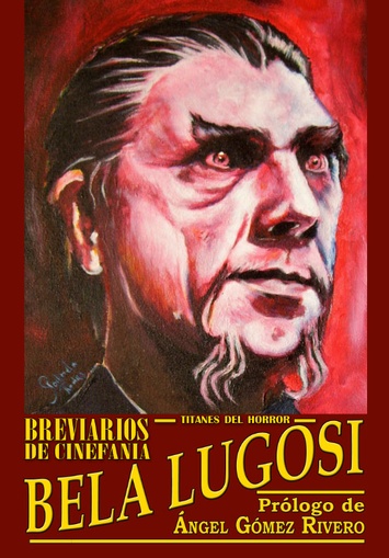 BREVIARIOS DE CINEFANIA - BELA LUGOSI