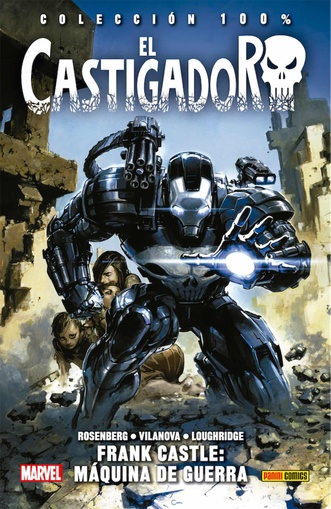 COLECC. 100% MARVEL EL CASTIGADOR # 04 - FRANK CASTLE: MAQUINA DE GUERRA