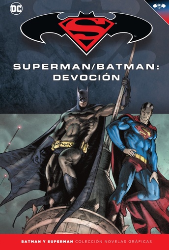 COLECC. NOV. GRAFICAS BATMAN Y SUPERMAN # 41 - SUPERMAN/BATMAN: DEVOCION