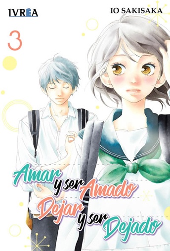 AMAR Y SER AMADO, DEJAR Y SER DEJADO # 03