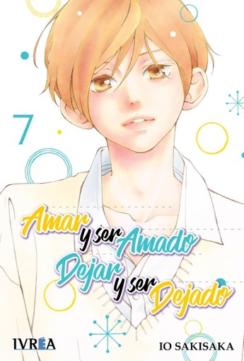AMAR Y SER AMADO, DEJAR Y SER DEJADO # 07