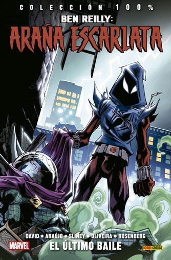 COLECC. 100% MARVEL BEN REILLY: ARAÑA ESCARLATA # 03. EL ULTIMO BAILE