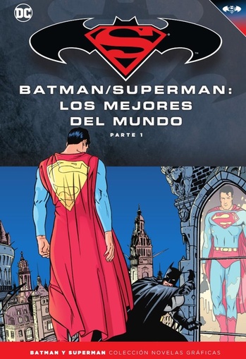 COLECC. NOV. GRAFICAS BATMAN Y SUPERMAN # 49 - BATMAN/SUPERMAN: LOS MEJORES DEL MUNDO PARTE 1